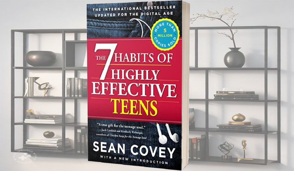 The 7 Habits of High Effective Teen
