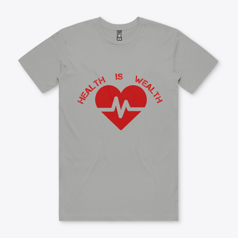  Health is Wealth Print on Demand Shirt 