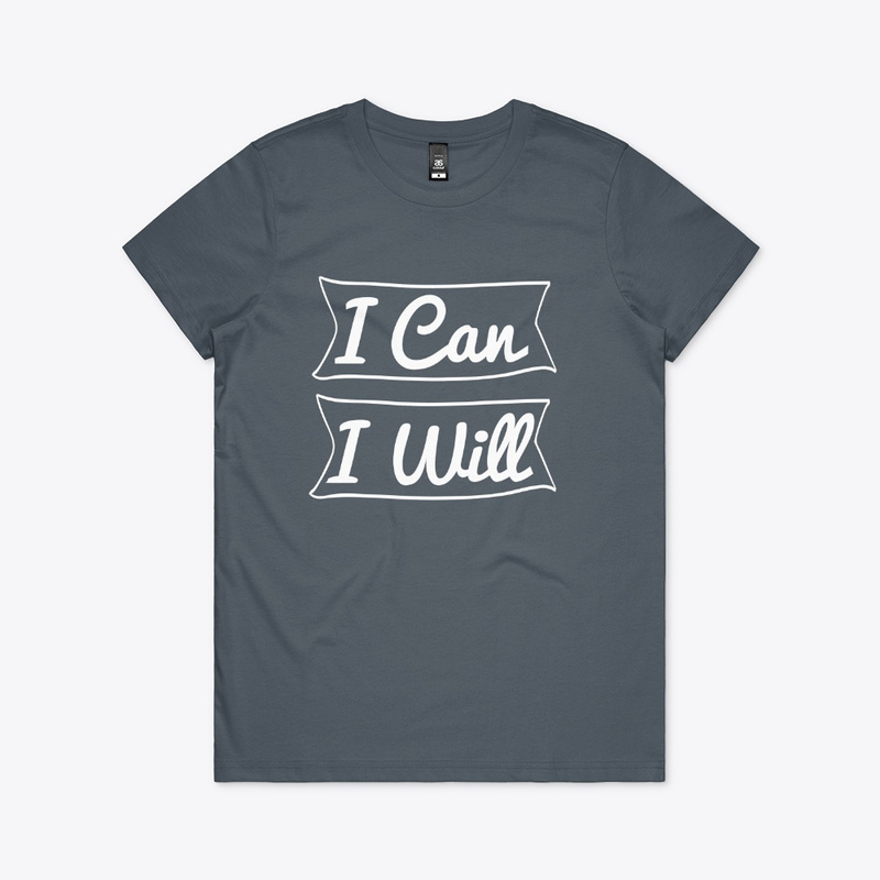  I Can, I Will Print on Demand Shirt 