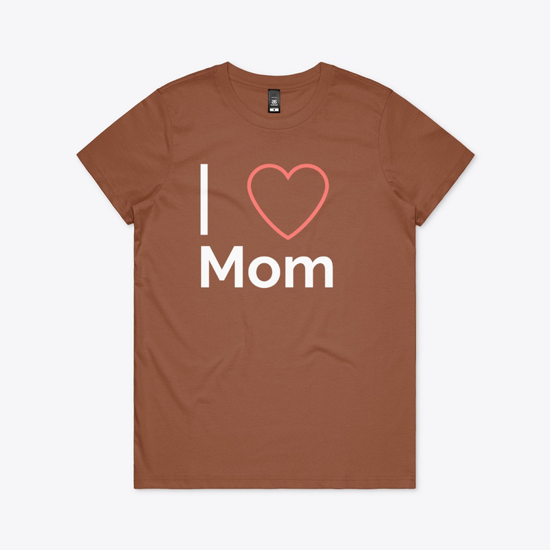  I Love my Mom Print on Demand Shirt 