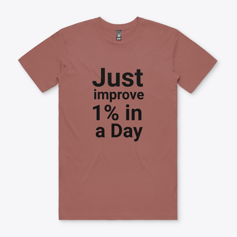  Just Improve 1% in a Day Print on Demand Shirt 