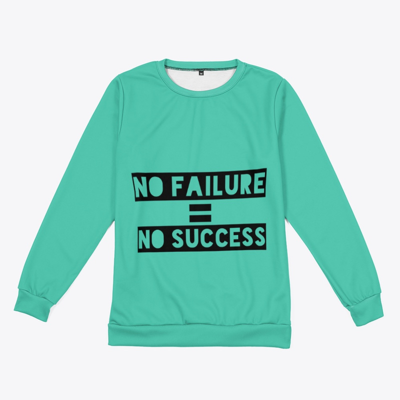  No Failure, No Success 