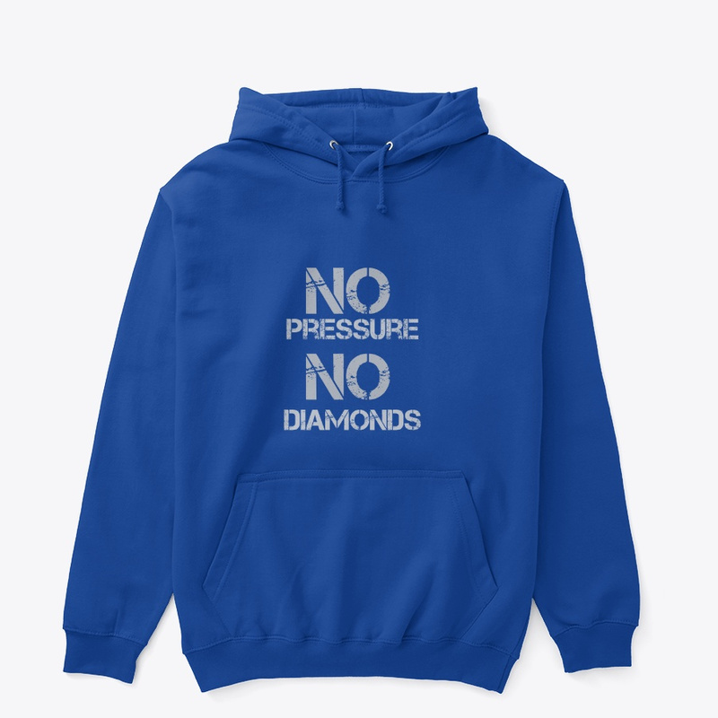  No Pressure, No Diamonds Print on Demand Shirt 