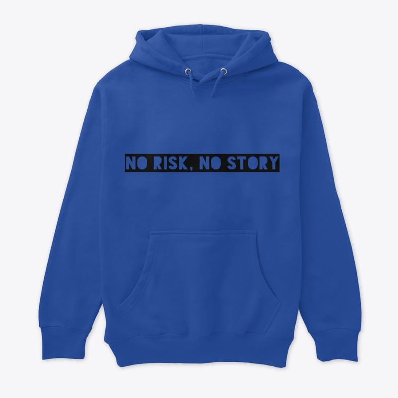  No Risk, No Story Print on Demand Shirt 