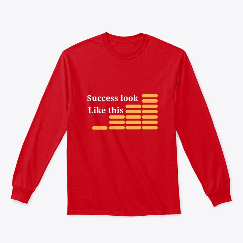  Success Looks Like Slow Uphill Print on Demand Shirt 