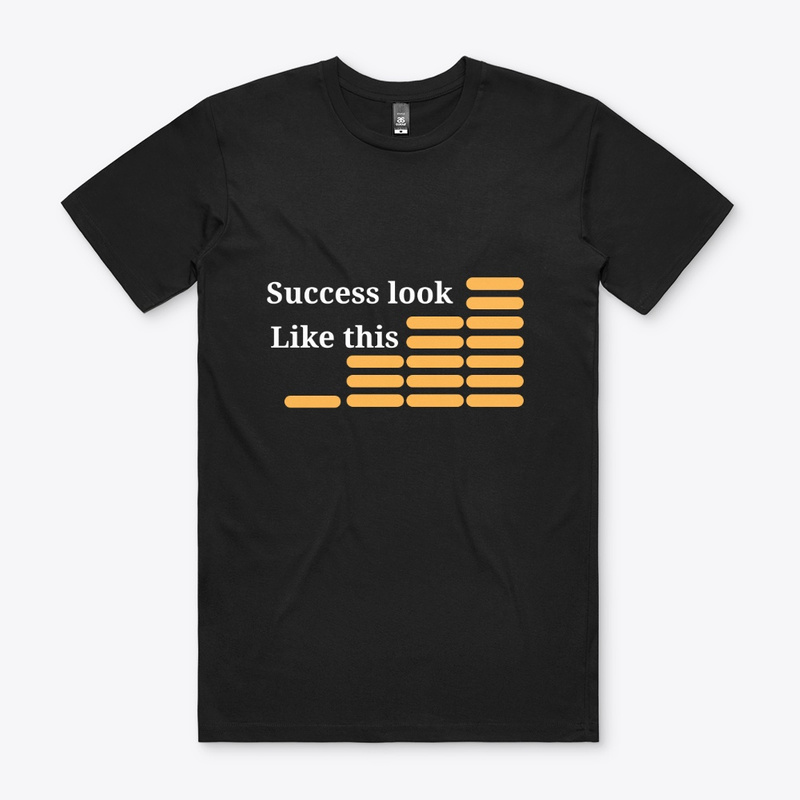  Success Looks Like Slow Uphill Print on Demand Shirt 