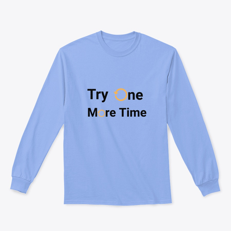  Try One More Time Print on Demand Shirt 