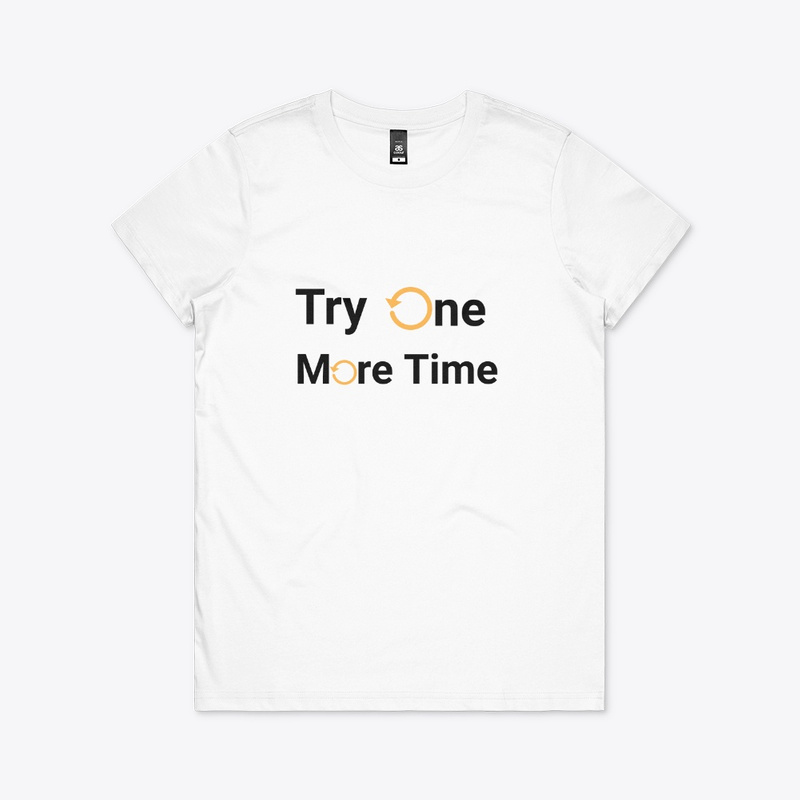  Try One More Time Print on Demand Shirt 