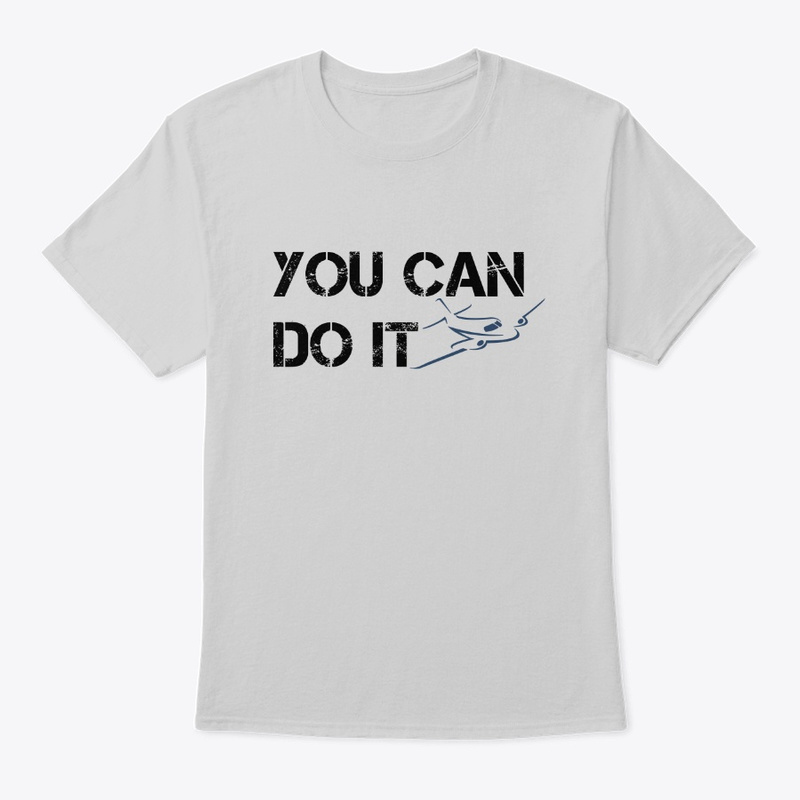  You Can Do It Print on Demand Shirt  