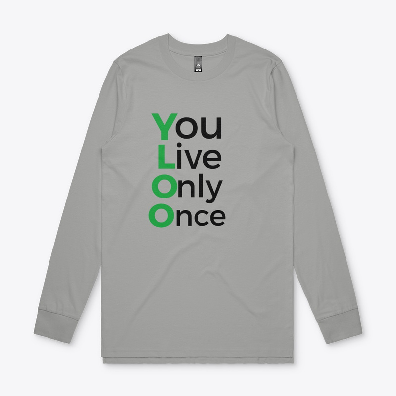  You Live Only Once Print on Demand Shirt 
