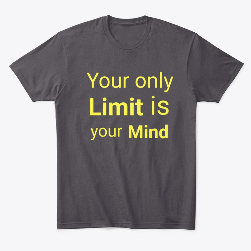  Your Only Limit is Your Mind Print on Demand Shirt 